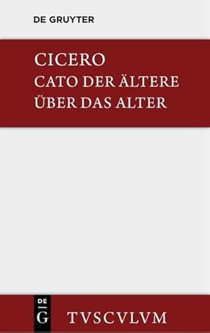 Bild des Verkufers fr M. Tulli Ciceronis Cato maior de senectute / Cato der ltere ber das Alter zum Verkauf von BuchWeltWeit Ludwig Meier e.K.