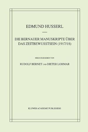 Image du vendeur pour Die Bernauer Manuskripte ber das Zeitbewusstsein (1917/18) mis en vente par BuchWeltWeit Ludwig Meier e.K.