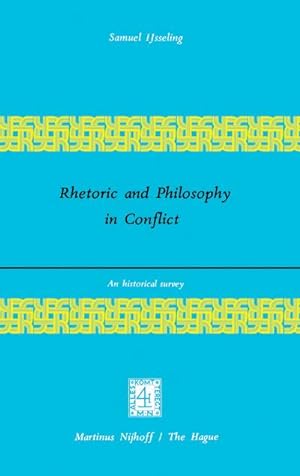 Imagen del vendedor de Rhetoric and Philosophy in Conflict a la venta por BuchWeltWeit Ludwig Meier e.K.