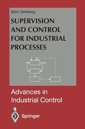 Seller image for Supervision and Control for Industrial Processes for sale by BuchWeltWeit Ludwig Meier e.K.