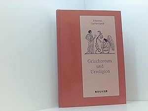 Bild des Verkufers fr Griechentum und Urreligion Johannes Luchterhandt zum Verkauf von Book Broker