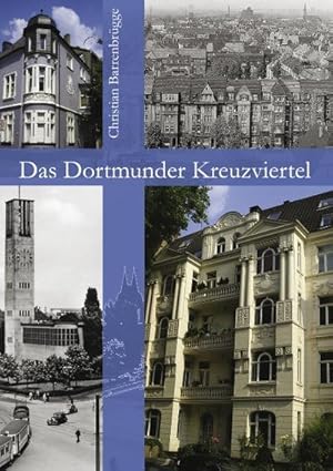 Seller image for Das Dortmunder Kreuzviertel for sale by BuchWeltWeit Ludwig Meier e.K.