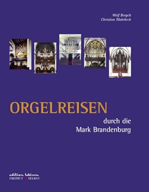 Immagine del venditore per Orgelreisen durch die Mark Brandenburg venduto da BuchWeltWeit Ludwig Meier e.K.