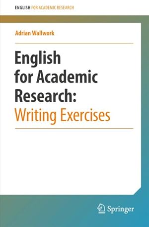 Imagen del vendedor de English for Academic Research: Writing Exercises a la venta por BuchWeltWeit Ludwig Meier e.K.