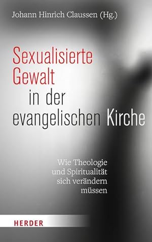 Seller image for Sexualisierte Gewalt in der evangelischen Kirche for sale by BuchWeltWeit Ludwig Meier e.K.
