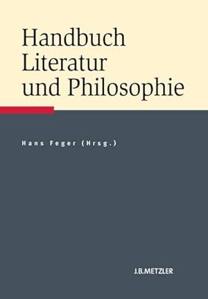 Seller image for Handbuch Literatur und Philosophie for sale by BuchWeltWeit Ludwig Meier e.K.