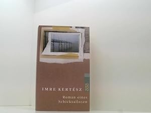 Bild des Verkufers fr Roman eines Schicksallosen: Ausgezeichnet mit dem WELT-Literaturpreis 2000 Roman zum Verkauf von Book Broker
