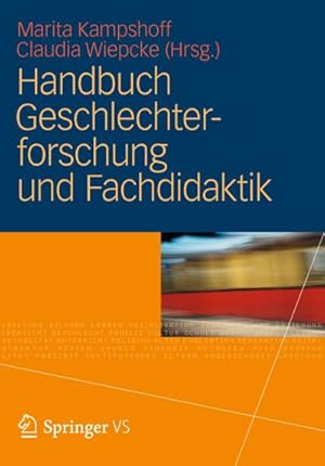Seller image for Handbuch Geschlechterforschung und Fachdidaktik for sale by BuchWeltWeit Ludwig Meier e.K.