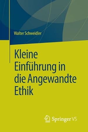 Bild des Verkufers fr Kleine Einfhrung in die Angewandte Ethik zum Verkauf von BuchWeltWeit Ludwig Meier e.K.