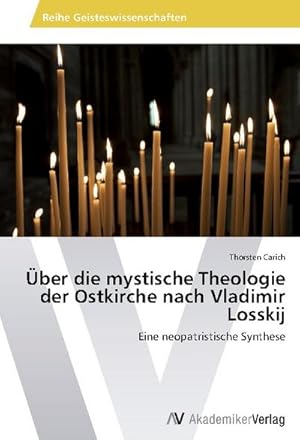 Imagen del vendedor de ber die mystische Theologie der Ostkirche nach Vladimir Losskij a la venta por BuchWeltWeit Ludwig Meier e.K.