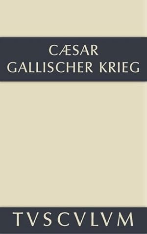Bild des Verkufers fr Bellum Gallicum / Der gallische Krieg zum Verkauf von BuchWeltWeit Ludwig Meier e.K.