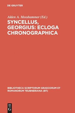 Bild des Verkufers fr Syncellus, Georgius: Ecloga chronographica zum Verkauf von BuchWeltWeit Ludwig Meier e.K.