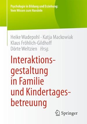 Imagen del vendedor de Interaktionsgestaltung in Familie und Kindertagesbetreuung a la venta por BuchWeltWeit Ludwig Meier e.K.