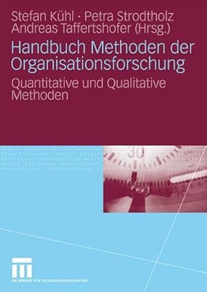 Bild des Verkufers fr Handbuch Methoden der Organisationsforschung zum Verkauf von BuchWeltWeit Ludwig Meier e.K.