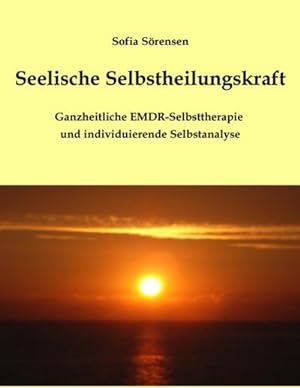 Image du vendeur pour Seelische Selbstheilungskraft mis en vente par BuchWeltWeit Ludwig Meier e.K.