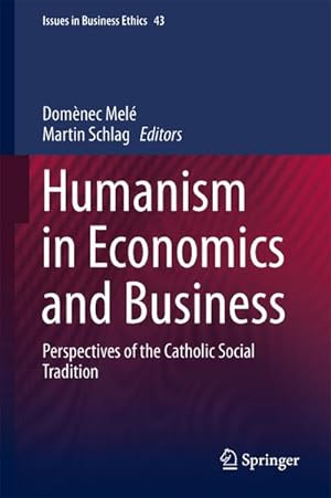 Seller image for Humanism in Economics and Business for sale by BuchWeltWeit Ludwig Meier e.K.