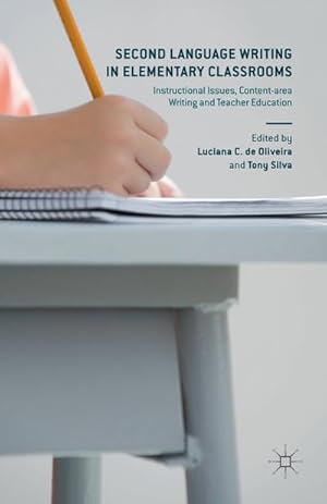 Image du vendeur pour Second Language Writing in Elementary Classrooms mis en vente par BuchWeltWeit Ludwig Meier e.K.