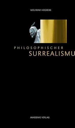 Bild des Verkufers fr Philosophischer Surrealismus zum Verkauf von BuchWeltWeit Ludwig Meier e.K.