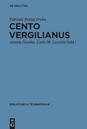 Image du vendeur pour Cento Vergilianus mis en vente par BuchWeltWeit Ludwig Meier e.K.