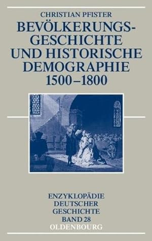 Bild des Verkufers fr Bevlkerungsgeschichte und historische Demographie 1500-1800 zum Verkauf von BuchWeltWeit Ludwig Meier e.K.