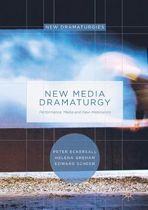 Seller image for New Media Dramaturgy for sale by BuchWeltWeit Ludwig Meier e.K.