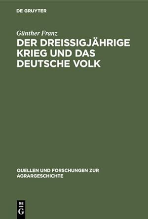Immagine del venditore per Der Dreiigjhrige Krieg und das deutsche Volk venduto da BuchWeltWeit Ludwig Meier e.K.