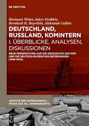 Image du vendeur pour Deutschland, Russland, Komintern - berblicke, Analysen, Diskussionen mis en vente par BuchWeltWeit Ludwig Meier e.K.