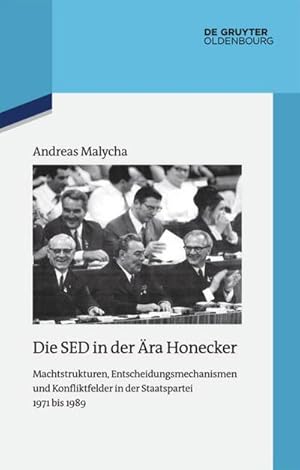 Seller image for Die SED in der ra Honecker for sale by BuchWeltWeit Ludwig Meier e.K.