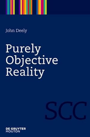 Imagen del vendedor de Purely Objective Reality a la venta por BuchWeltWeit Ludwig Meier e.K.