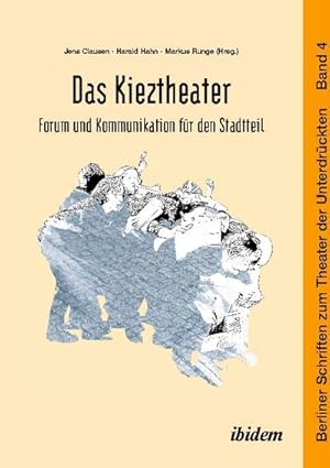 Immagine del venditore per Das Kieztheater: Forum und Kommunikation fr den Stadtteil venduto da BuchWeltWeit Ludwig Meier e.K.