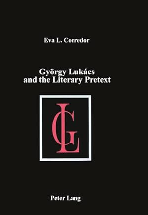 Immagine del venditore per Gyrgy Lukcs and the Literary Pretext venduto da BuchWeltWeit Ludwig Meier e.K.