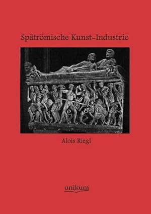 Seller image for Sptrmische Kunst-Industrie for sale by BuchWeltWeit Ludwig Meier e.K.