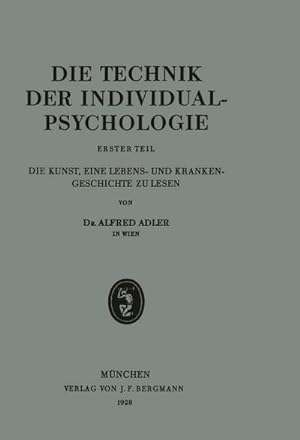 Image du vendeur pour Die Technik der Individualpsychologie mis en vente par BuchWeltWeit Ludwig Meier e.K.