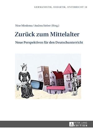 Bild des Verkufers fr Zurck zum Mittelalter zum Verkauf von BuchWeltWeit Ludwig Meier e.K.