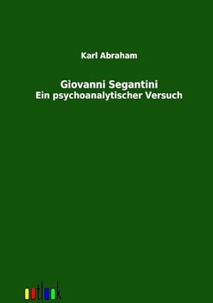 Immagine del venditore per Giovanni Segantini venduto da BuchWeltWeit Ludwig Meier e.K.