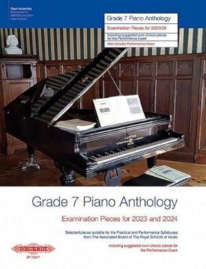 Imagen del vendedor de Grade 7: Piano Anthology - Examination Pieces for 2023 and 2024- (Performance Notes by Norman Beedie) a la venta por BuchWeltWeit Ludwig Meier e.K.