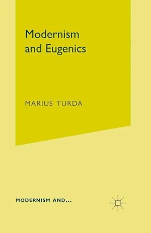 Seller image for Modernism and Eugenics for sale by BuchWeltWeit Ludwig Meier e.K.