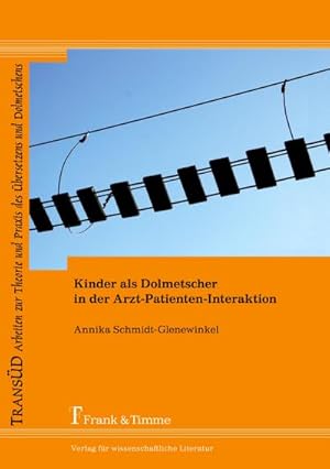 Immagine del venditore per Kinder als Dolmetscher in der Arzt-Patienten-Interaktion venduto da BuchWeltWeit Ludwig Meier e.K.