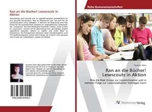 Immagine del venditore per Ran an die Bcher! Lesescouts in Aktion venduto da BuchWeltWeit Ludwig Meier e.K.