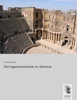 Bild des Verkufers fr Die Ingenieurtechnik im Altertum zum Verkauf von BuchWeltWeit Ludwig Meier e.K.