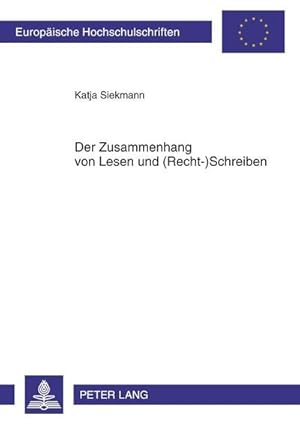 Bild des Verkufers fr Der Zusammenhang von Lesen und (Recht-)Schreiben zum Verkauf von BuchWeltWeit Ludwig Meier e.K.