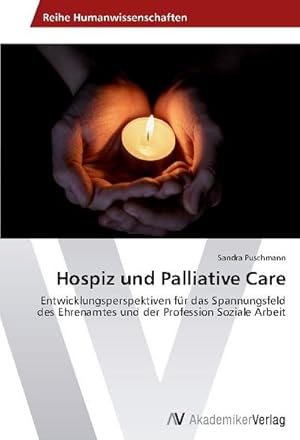 Imagen del vendedor de Hospiz und Palliative Care a la venta por BuchWeltWeit Ludwig Meier e.K.