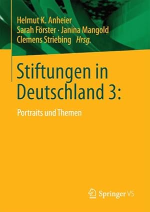 Seller image for Stiftungen in Deutschland 3: for sale by BuchWeltWeit Ludwig Meier e.K.