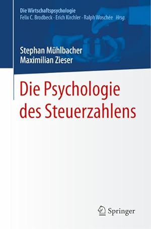 Immagine del venditore per Die Psychologie des Steuerzahlens venduto da BuchWeltWeit Ludwig Meier e.K.