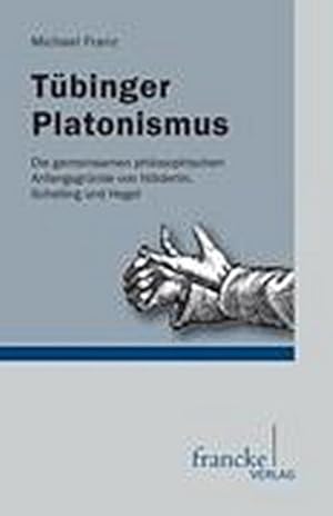 Seller image for Tuebinger Platonismus for sale by BuchWeltWeit Ludwig Meier e.K.