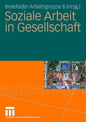 Seller image for Soziale Arbeit in Gesellschaft for sale by BuchWeltWeit Ludwig Meier e.K.