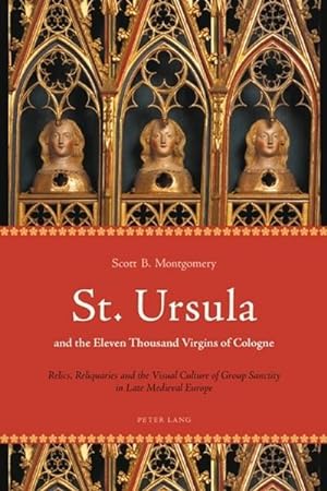 Bild des Verkufers fr St. Ursula and the Eleven Thousand Virgins of Cologne zum Verkauf von BuchWeltWeit Ludwig Meier e.K.