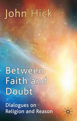 Imagen del vendedor de Between Faith and Doubt a la venta por BuchWeltWeit Ludwig Meier e.K.