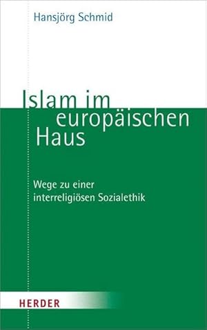 Imagen del vendedor de Islam im europischen Haus a la venta por BuchWeltWeit Ludwig Meier e.K.