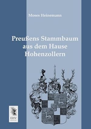 Imagen del vendedor de Preuens Stammbaum aus dem Hause Hohenzollern a la venta por BuchWeltWeit Ludwig Meier e.K.